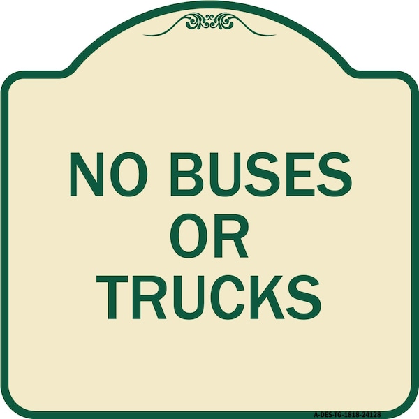 Signmission Driveway No Buses or Trucks Heavy-Gauge Aluminum Architectural Sign, 18" x 18", TG-1818-24128 A-DES-TG-1818-24128 - main